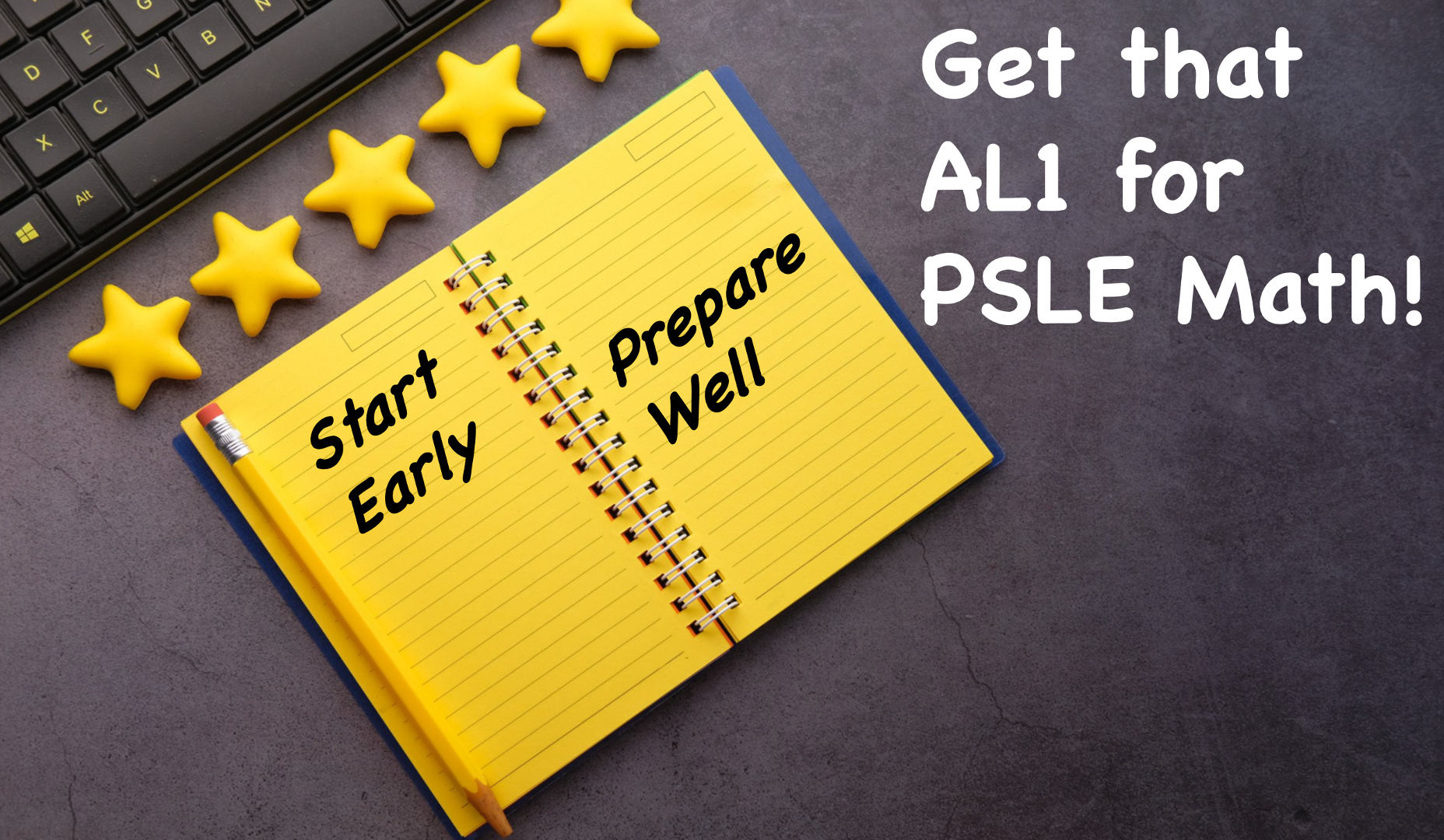 PSLE Math – How To Achieve That AL1
