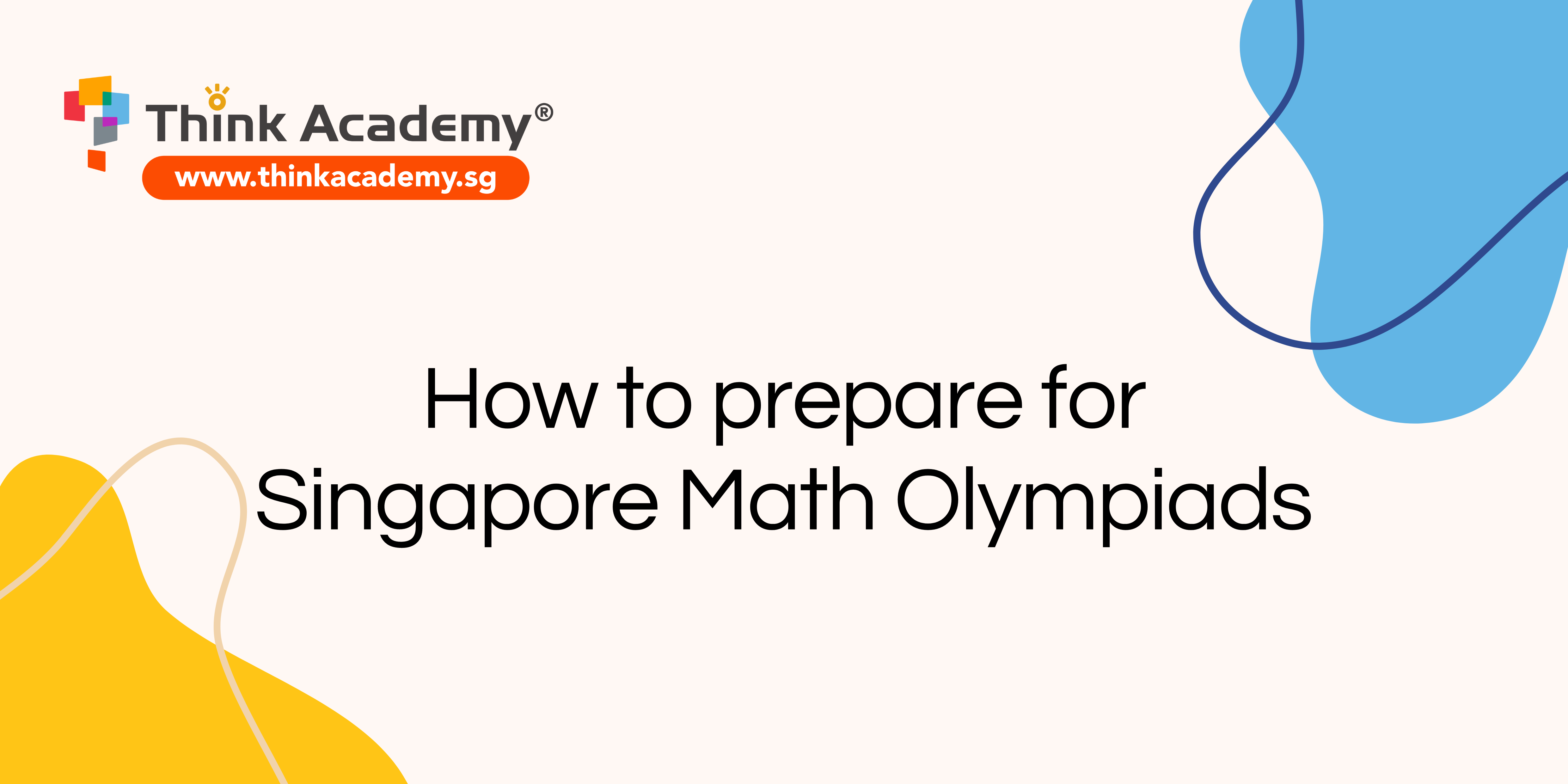 The best way to prepare for Singapore Math Olympiad