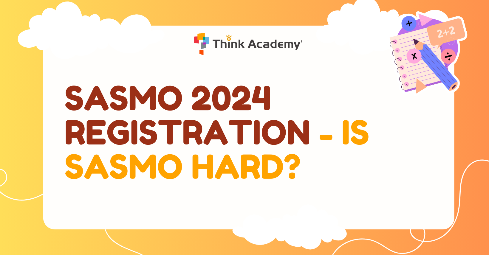 SASMO 2024 Registration – Is SASMO hard?