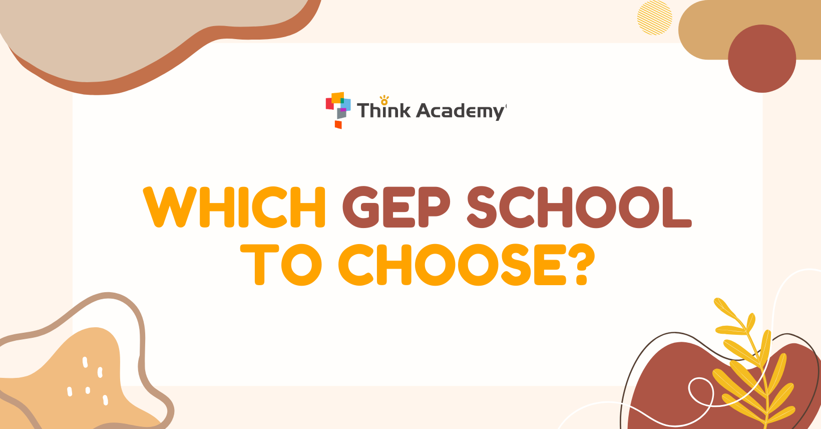 Which GEP School to choose?