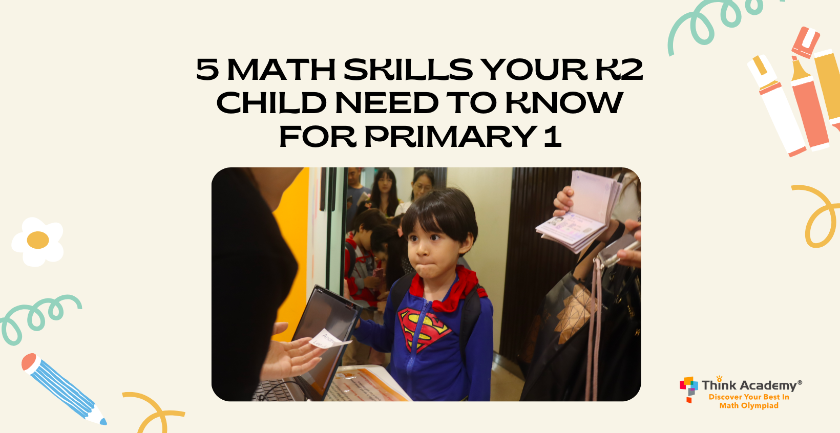 5 Math Skills Your K2 Child Needs To Know for Primary 1